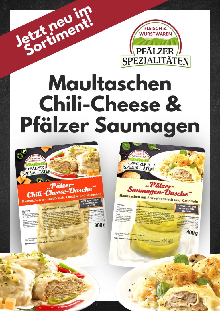 Zu sehen ist ein Werbeplakat von "Pfälzer Spezialitäten", welches aufmerksam macht auf die neuen Maultaschen im Sortiment: Chili-Cheese und Pfälzer Saumagen Maultaschen, ab 22.12.2025 in allen Edeka Kissel und Edeka Kissel SBK Märkten verfügbar. Dekoriert ist das Plakat mit appetitlich angerichteten Tellern auf denen die aufgeschnittenen Maultaschen platziert sind.